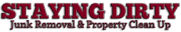 Staying Dirty Junk Removal & Property Clean Up